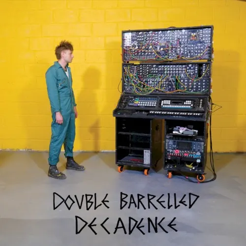 Double Barrelled Decadence — Look Mum No Computer