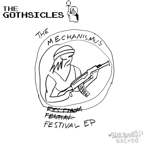 The Mechanismus Festival EP — The Gothsicles
