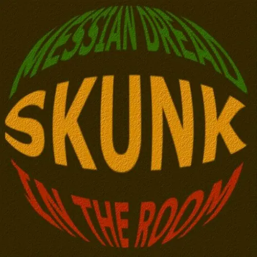 Skunk in the Room — Messian Dread
