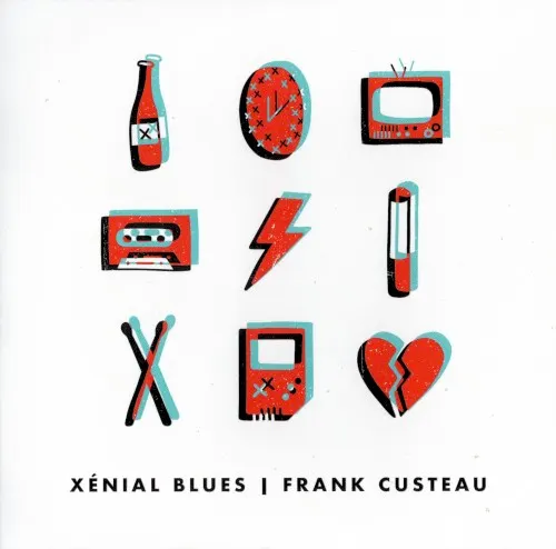 Xénial blues — Frank Custeau