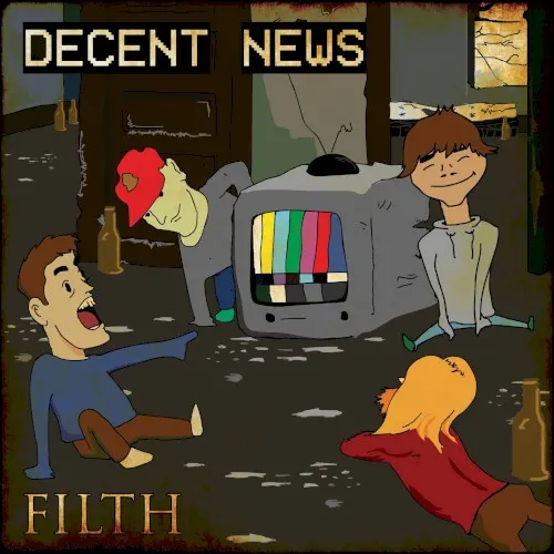 Filth — Decent News
