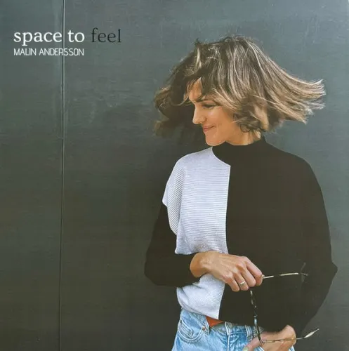 space To Feel — Malin Andersson