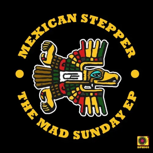The Mad Sunday EP — Mexican Stepper