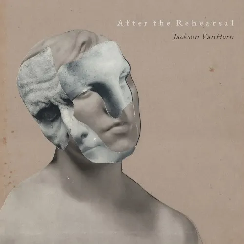 After the Rehearsal — Jackson VanHorn