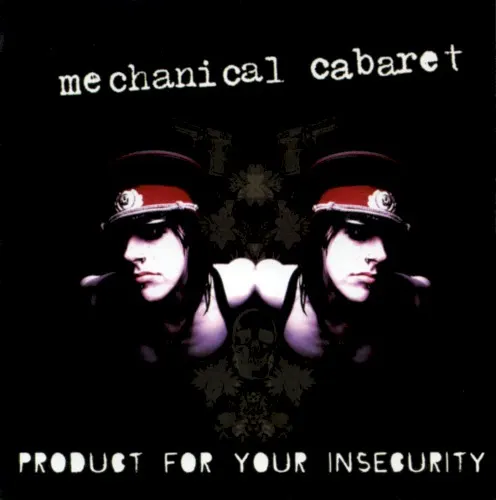 Product for Your Insecurity — Mechanical Cabaret