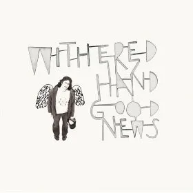 Good News — Withered Hand