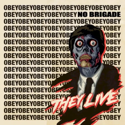 They Live — No Brigade