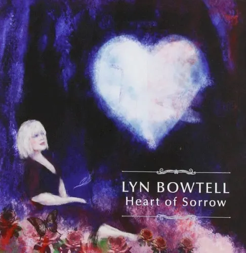 Heart of Sorrow — Lyn Bowtell