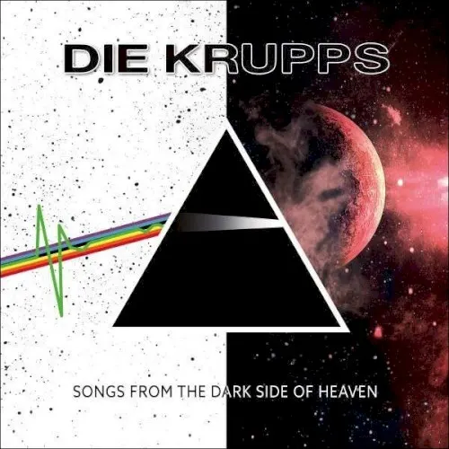 Songs From the Dark Side of Heaven — DIE KRUPPS
