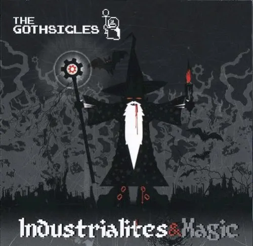 Industrialites & Magic — The Gothsicles
