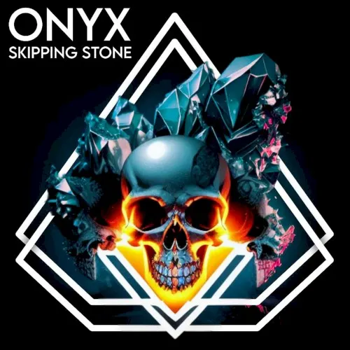 Onyx — Skipping Stone