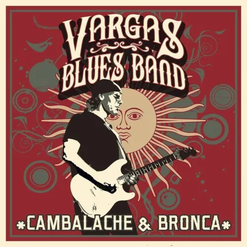 Cambalache & Bronca — Vargas Blues Band