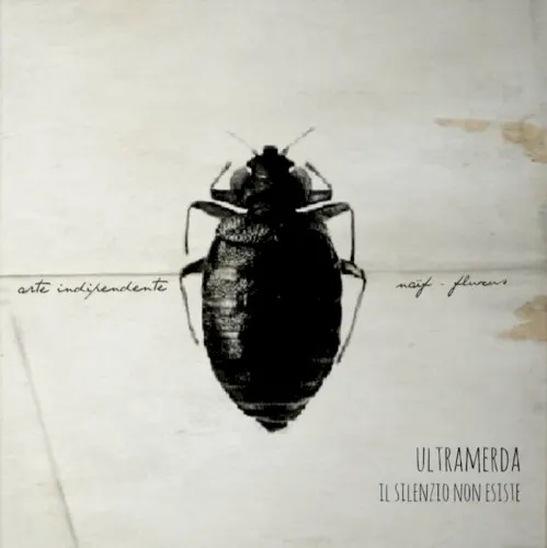 Il silenzio non esiste — ULTRAMERDA