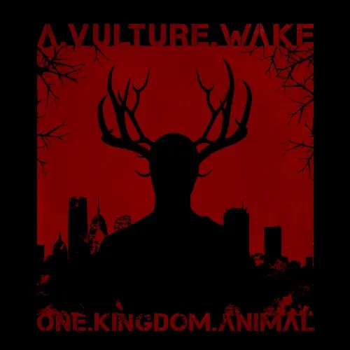 One.Kindom.Animal — A Vulture Wake