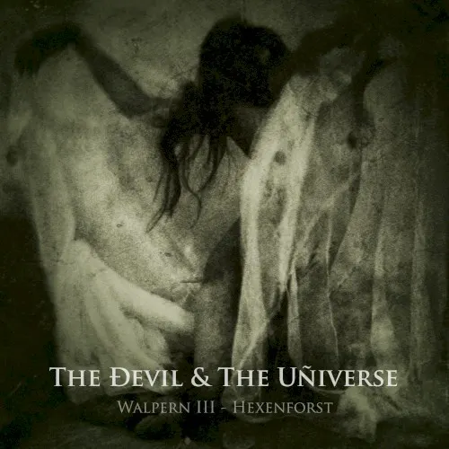 Walpern III - Hexenforst — The Devil & The Universe