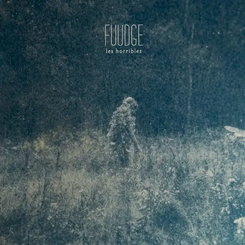 Les Horribles — FUUDGE