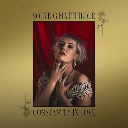 Constantly in Love — Sólveig Matthildur