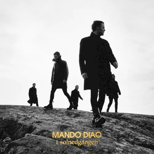 I solnedgången — MANDO DIAO