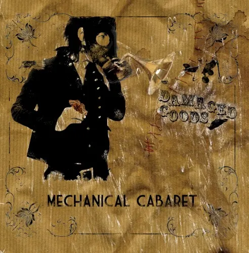 Damaged Goods — Mechanical Cabaret