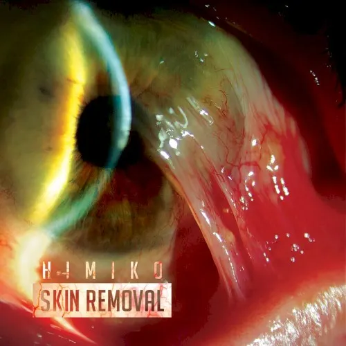 Skin Removal — HIMIKO