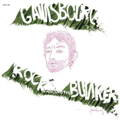 Rock Around the Bunker — Serge Gainsbourg