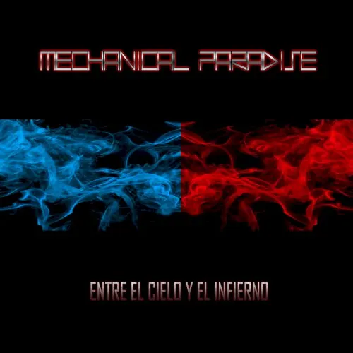 Entre el Cielo y el Infierno — Mechanical Paradise