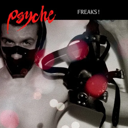 Freaks! — Psyche