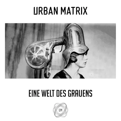 Eine Welt des Grauens — Urban Matrix