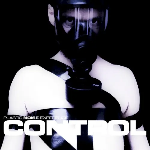 Control — Plastic Noise Experience