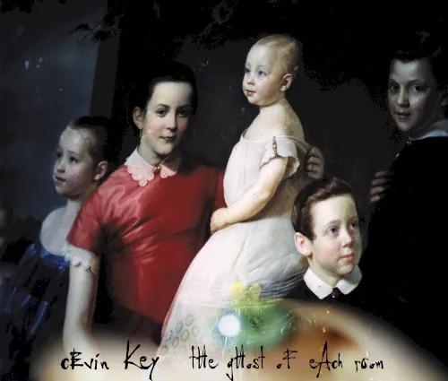 tHe gHost oF eAch rOom — Cevin Key
