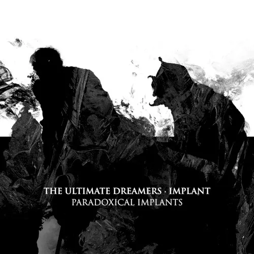 Paradoxical Implants — The Ultimate Dreamers