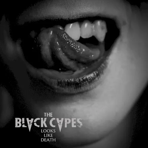 Looks Like Death — The Black Capes