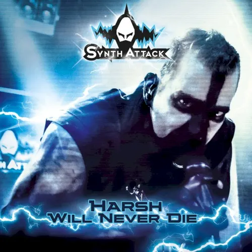 Harsh Will Never Die — Synthattack