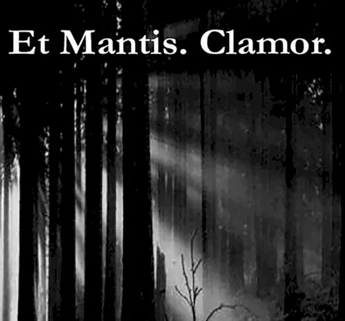 Clamor — Et Mantis