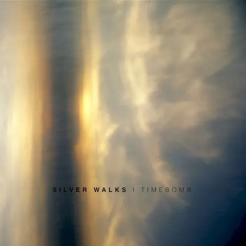 Timebomb — Silver Walks