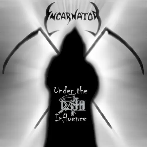 Under the Death Influence — Incarnator
