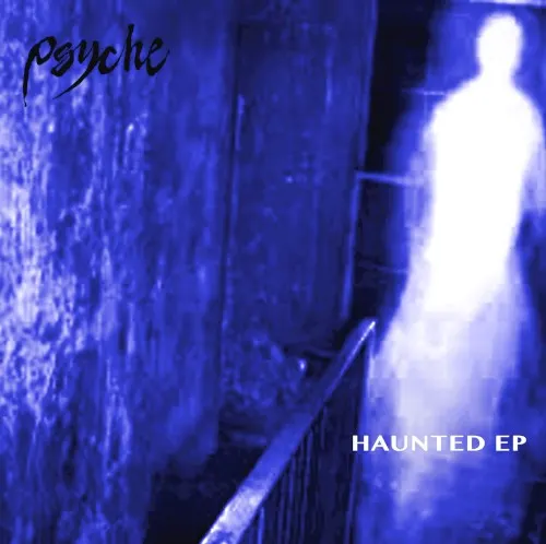 Haunted EP — Psyche