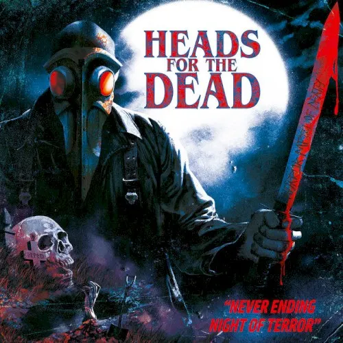 Never Ending Night of Terror — Heads for the dead