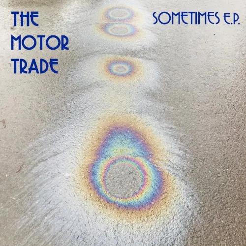 Sometimes Ep — The Motor Trade