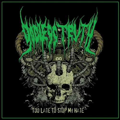 Too Late to Stop My Hate — Godless Truth