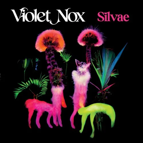 Silvae — Violet Nox
