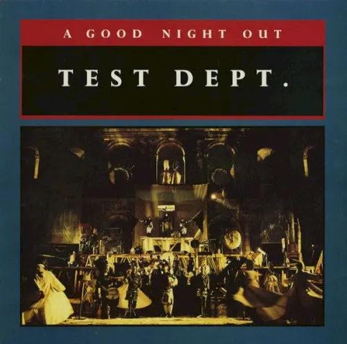 A Good Night Out — Test Dept