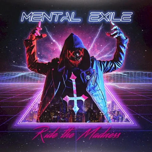 Ride the Madness — MENTAL EXILE