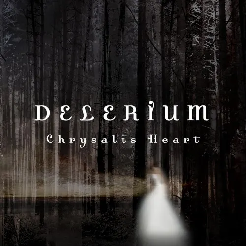 Chrysalis Heart — Delerium