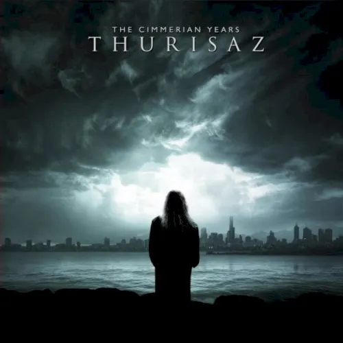 The Cimmerian Years — THURISAZ