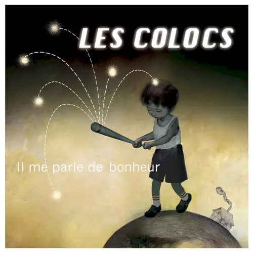 Il me parle de bonheur — Les Colocs