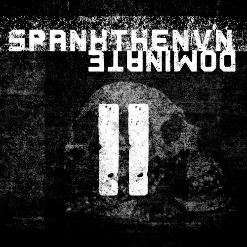 DOMINATE II — SPANKTHENUN