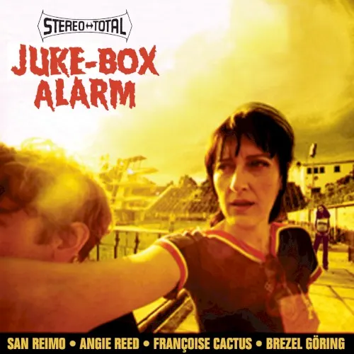 Juke‐Box Alarm — Stereo Total