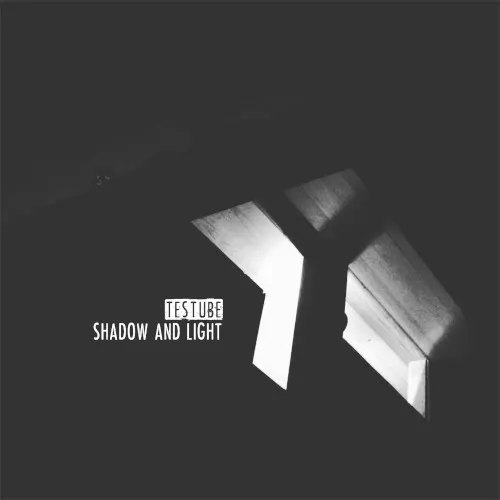 Shadow and Light — Testube