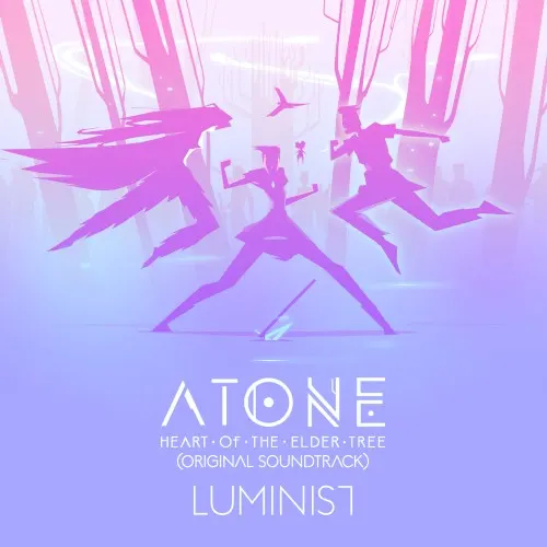Atone: Heart of the Elder Tree — Luminist